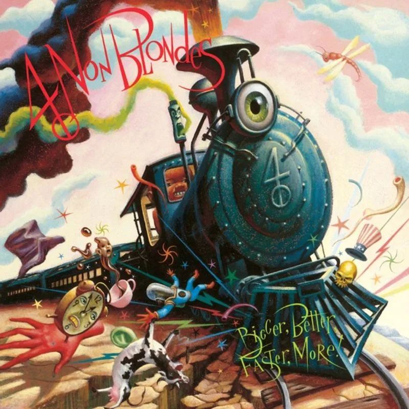 4 Non Blondes — Bigger, Better, Faster, More!