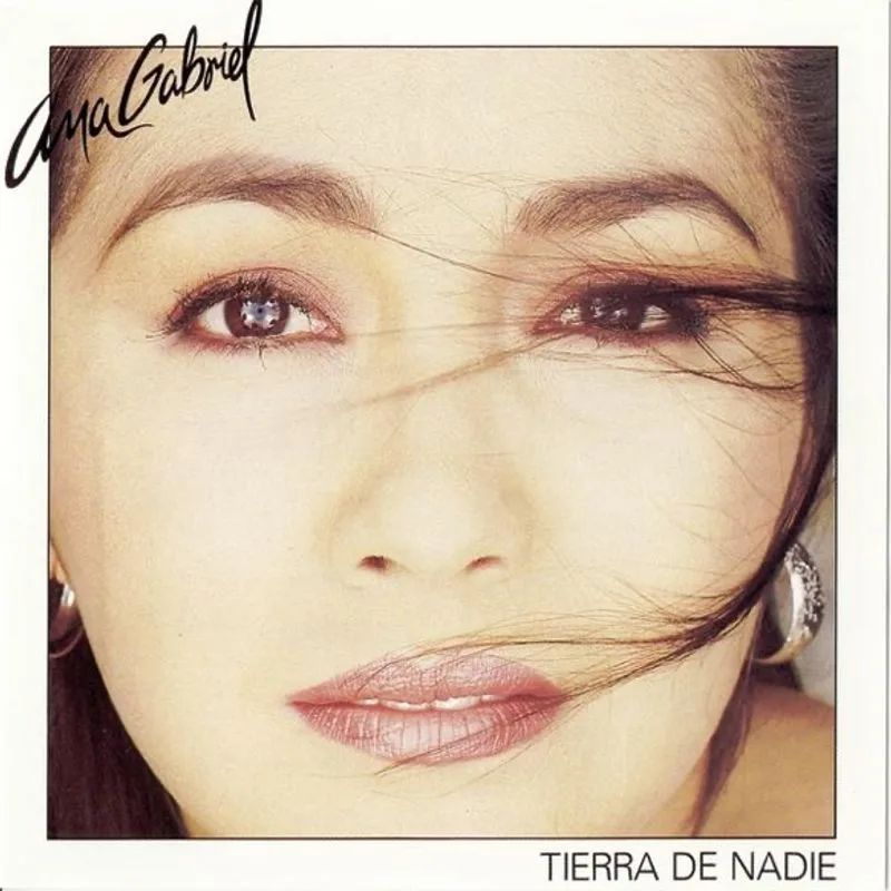 Ana Gabriel — Tierra de Nadie