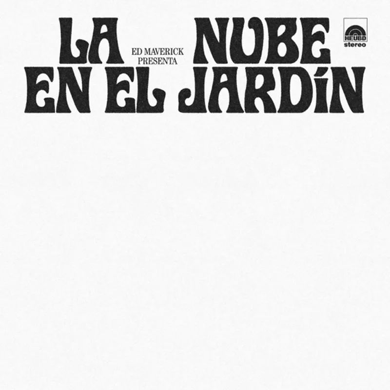 Ed Maverick — LA NUBE EN EL JARDÍN