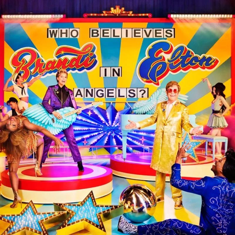 Elton John & Brandi Carlile — Who Believes In Angels?