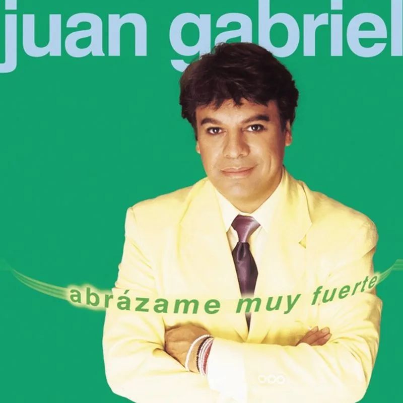 Juan Gabriel — Abrázame Muy Fuerte