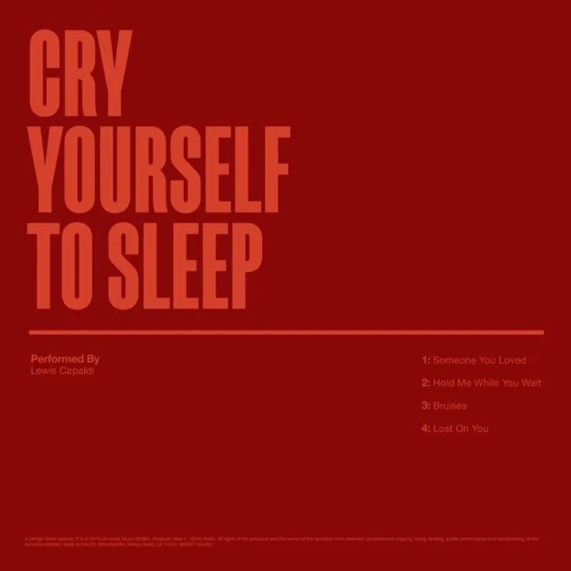 Lewis Capaldi — Cry Yourself To Sleep - EP