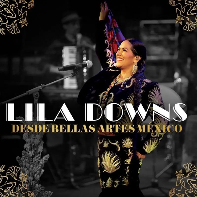 Lila Downs — Desde Bellas Artes México (En Vivo)