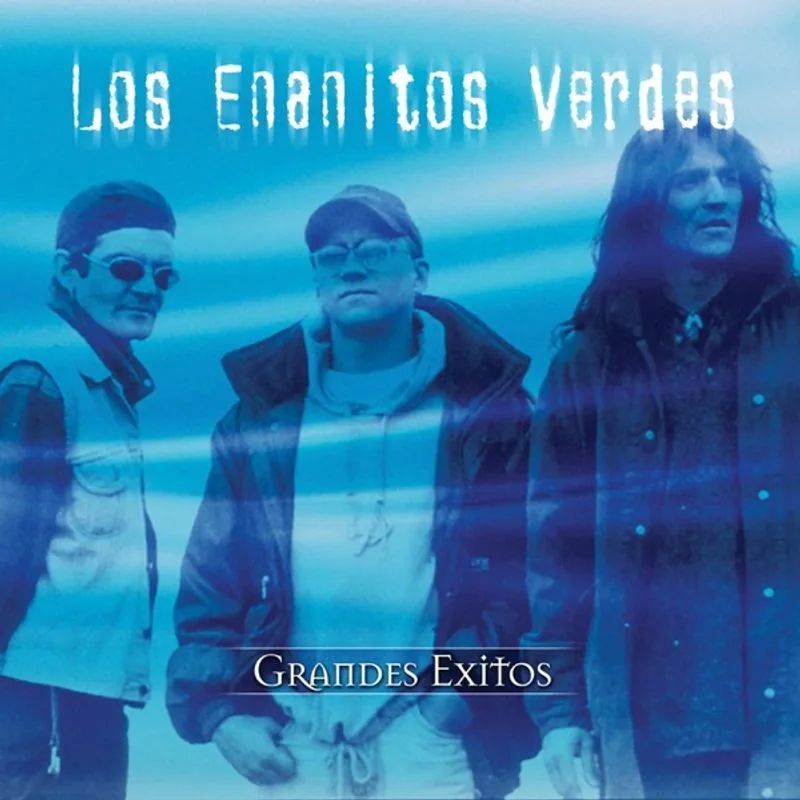 Los Enanitos Verdes — Grandes Éxitos: Los Enanitos Verdes
