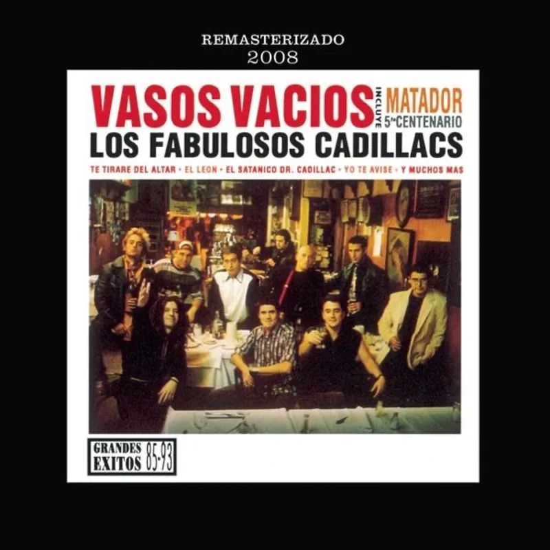 Los Fabulosos Cadillacs — Vasos Vacíos