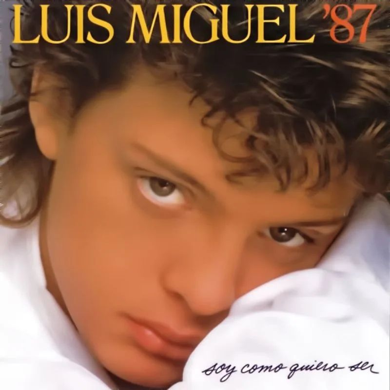 Luis Miguel — Soy Como Quiero Ser