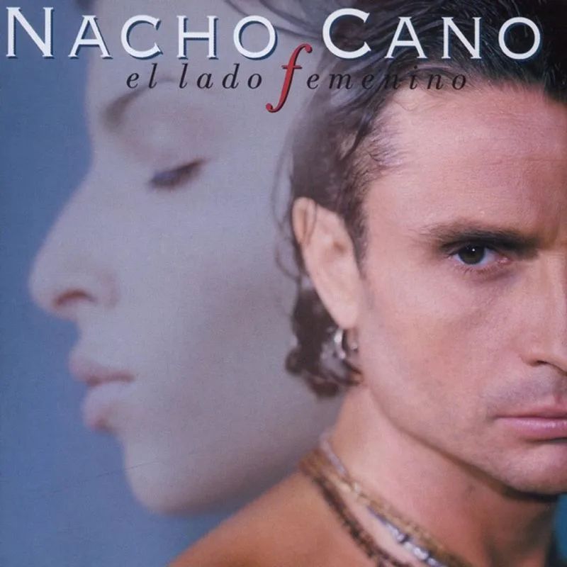 Nacho Cano — El Lado Femenino