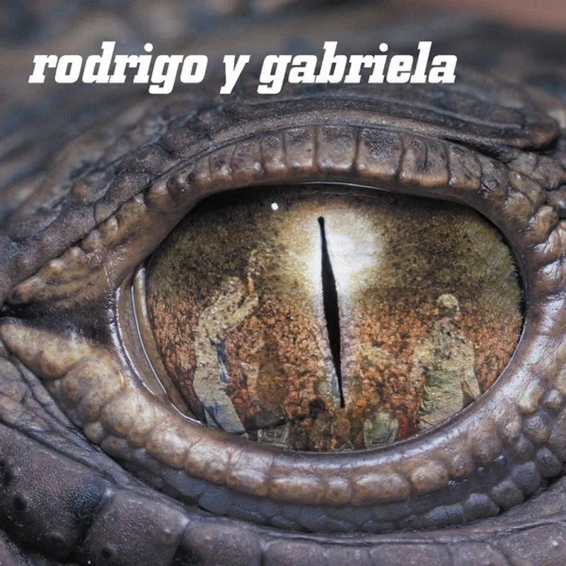 Rodrigo y Gabriela — Rodrigo y Gabriela