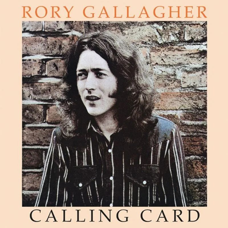 Rory Gallagher — Calling Card (Bonus Track Version)