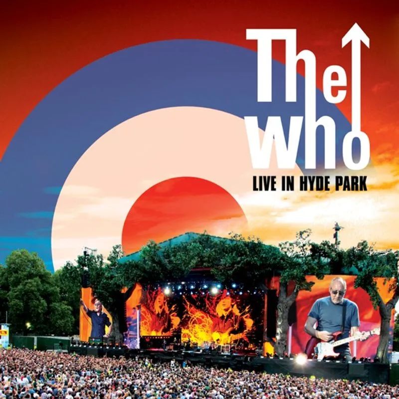 The Who — Live In Hyde Park
